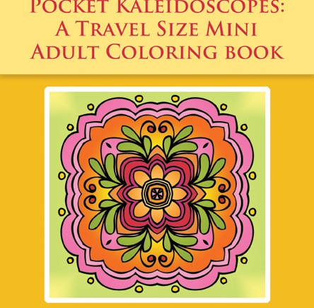 Pocket Kaleidoscopes: A Travel Size Mini Adult Coloring Book – Coloring  Press